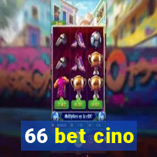 66 bet cino